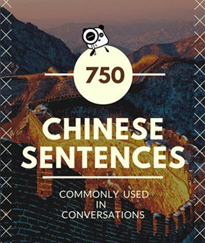 750 Commonly Used Chinese Sentences in Conversations
